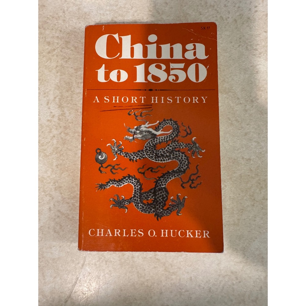 China to 1850 A Short History Charles O Hucker Stanford University Press 1978